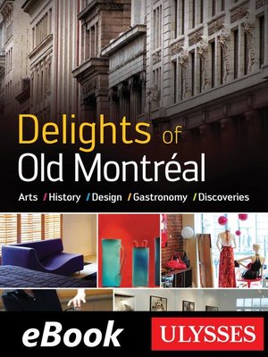 cover image of Delights of Old Montréal Arts History Design Gastronomy